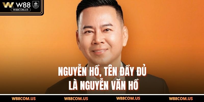 Nguyễn Hồ, tên đầy đủ là Nguyễn Văn Hồ