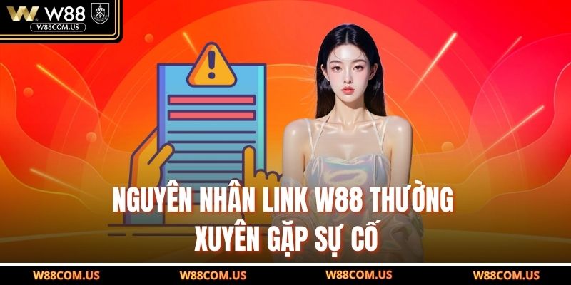 Nguyên nhân khiến tài khoản W88 bị tạm khóa